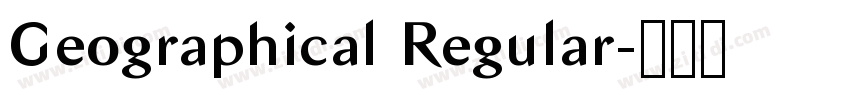 Geographical Regular字体转换